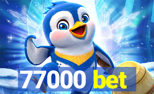 77000 bet